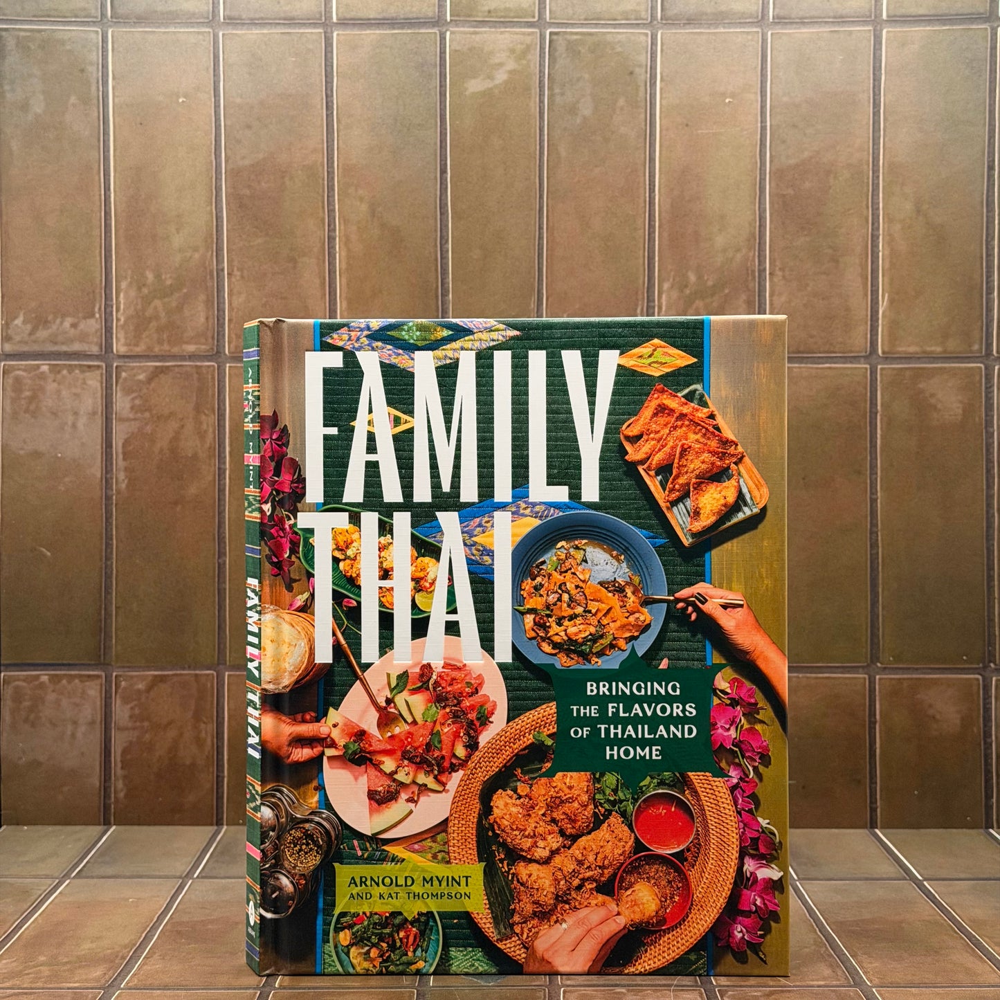 Family Thai: Bringing the Flavors of Thailand Home